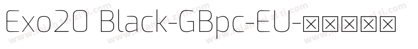 Exo20 Black-GBpc-EU字体转换
